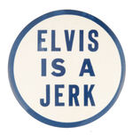 ANTI-ELVIS PRESLEY BUTTON.