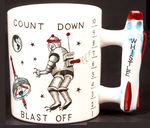 "COUNT DOWN/BLAST OFF" MUG W/WHISTLE