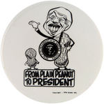 CARTER 1976 CARTOON BUTTON "FROM PLAIN PEANUT TO PRESIDENT."