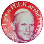 "PEAK AT THE POPE" 1979 NEW YORK CITY VISIT BUTTON.