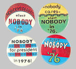 YIPPIE 1976 "NOBODY FOR PRESIDENT" FOUR RARE BUTTONS.
