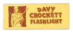 "DAVY CROCKETT FLASHLIGHT" FIRST EXAMPLE SEEN BOXED.