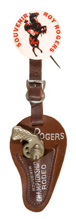 RARE RODEO "SOUVENIR ROY ROGERS" BUTTON PLUS "ROY ROGERS" HOLSTER.