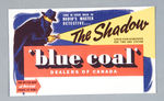 "THE SHADOW/BLUE COAL" MINT BLOTTER.