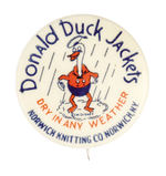 “DONALD DUCK JACKETS” HIS FIRST PRODUCT ENDORSEMENT BUTTON.