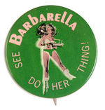 "SEE BARBARELLA DO HER THING!"