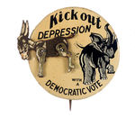 "KICK OUT DEPRESSION WITH A DEMOCRATIC VOTE" MECHANICAL PIN-BACK.