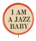 "I AM A JAZZ BABY" 1930s SLOGAN BUTTON.