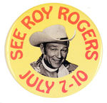 ROY ROGERS LARGE PERSONAL APPEARANCE BUTTON.