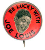 "BE LUCKY WITH JOE LOUIS."