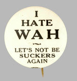 RARE 1.25" "I HATE WAH" ANTI-FDR.