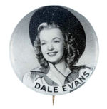 RARE VARIETY "DALE EVANS" PORTRAIT BUTTON.