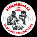 "HOLMES/ALI THE LAST HURRAH" B/W PROMO BUTTON.