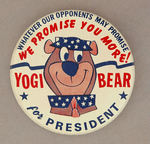 RARE LARGE "YOGI BEAR FOR PRESIDENT."