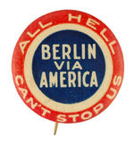 "ALL HELL CAN'T STOP US - BERLIN VIA AMERICA."