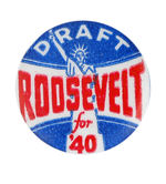 "DRAFT ROOSEVELT FOR  '40."