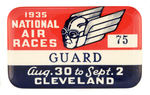 "GUARD" SERIALLY NUMBERED BADGE FROM 1935 NATIONAL AIR RACES."