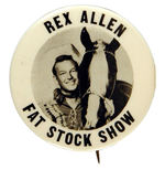 "REX ALLEN" FAT STOCK SHOW BUTTON.