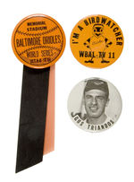 TRIO OF 1960s BALTIMORE ORIOLES BUTTONS.