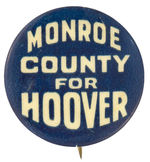 “MONROE COUNTY FOR HOOVER” UNLISTED RARE BUTTON.