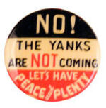 PRE-WWII YANKS NOT COMING BUTTON.