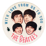 BEATLES "WITH LOVE" RARE LITHO BUTTON.