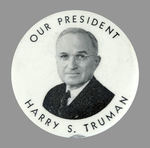 "OUR PRESIDENT" HARRY TRUMAN.