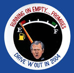 "RUNNING ON EMPTY...PROMISES" 2.25" BUTTON.