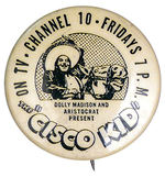 CISCO KID PHILADELPHIA TV BUTTON.