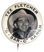 "TEX FLETCHER" MOVIE/RADIO COWBOY RARE BUTTON.