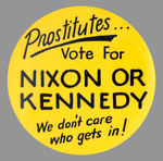 "NIXON OR KENNEDY PROSTITUTES..." BUTTON.