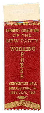 HENRY WALLACE 1948 PROGRESSIVE “NEW PARTY” PRESS RIBBON.