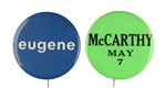 MC CARTHY 1968 OHIO PRIMARY AND "EUGENE" BUTTONS.