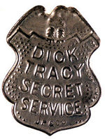 "DICK TRACY SECRET SERVICE" LARGE TIN BADGE.