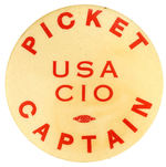 "PICKET CAPTAIN" 1930's STRIKE LEADER'S BUTTON.