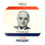 TRUMAN RARE 3.5” BUTTON “VOTE TRUMAN FOR PRESIDENT.”