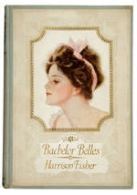 HARRISON FISHER “BACHELOR BELLES” BOOK.