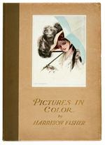 HARRISON FISHER “PICTURES IN COLOR” BOOK.