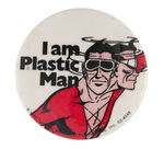 RARE COPYRIGHTED 1970 BUTTON READS "I AM PLASTIC MAN."