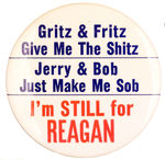 REAGAN 1976 BUTTON W/ANTI-CARTER AND FORD SLOGANS.