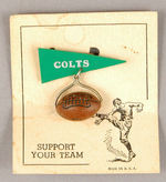 EARLY BALTIMORE "COLTS" PIN ON CARD.