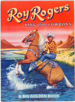 "ROY ROGERS KING OF THE COWBOYS A BIG GOLDEN BOOK."