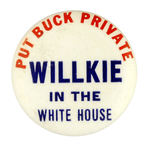 ANTI-FDR SCARCE "BUCK PRIVATE WILLKIE" BTN.