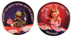 MISS PIGGY AND KERMIT 1980 CAMPAIGN BUTTONS.