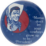 PAIR OF COWBOY THEMED ANTI-REAGAN BUTTONS.