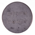 "BRYAN MONEY/FREE SILVER ONE DIME 1896."