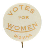 "VOTES FOR WOMEN/INDIANA" BUTTON.