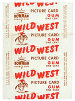 "BOWMAN WILD WEST PICTURE CARD GUM" WRAPPER (ONE CENT VARIETY).