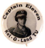 "CAPTAIN ELEVEN" RARE UNLISTED CLUB BUTTON.