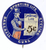 "SPORTING LIFE" AD BUTTON c. 1896-1898.